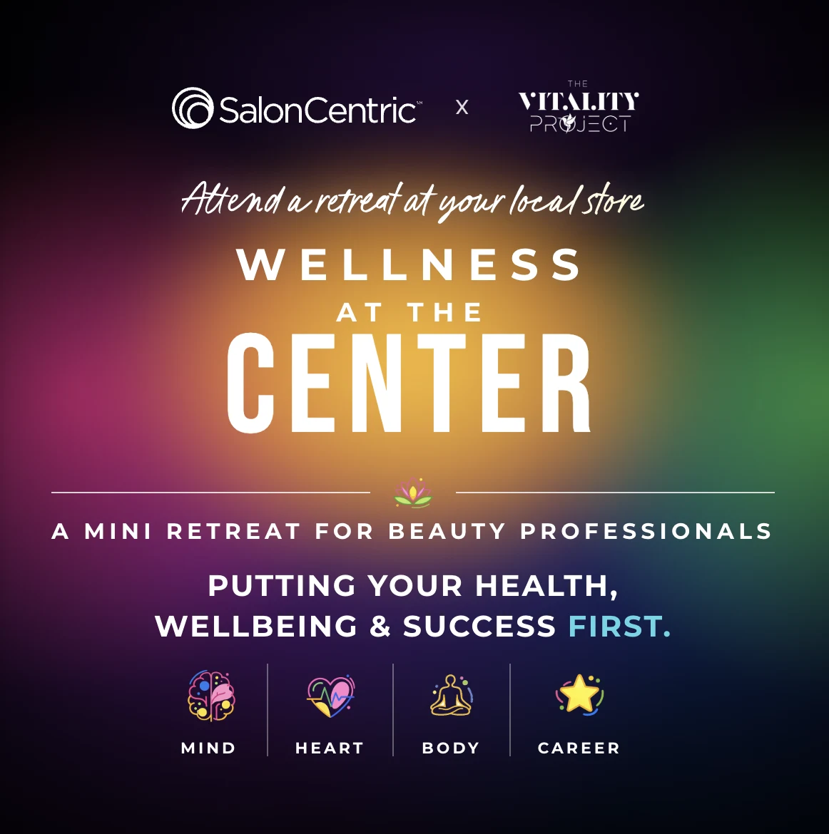 Wellness at the Center, the SalonCentric and The Vitality Project mini retreat flyer